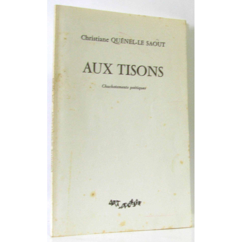 Aux tisons chuchotements poétiques