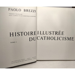 Histoire illustrée du catholicisme tome I