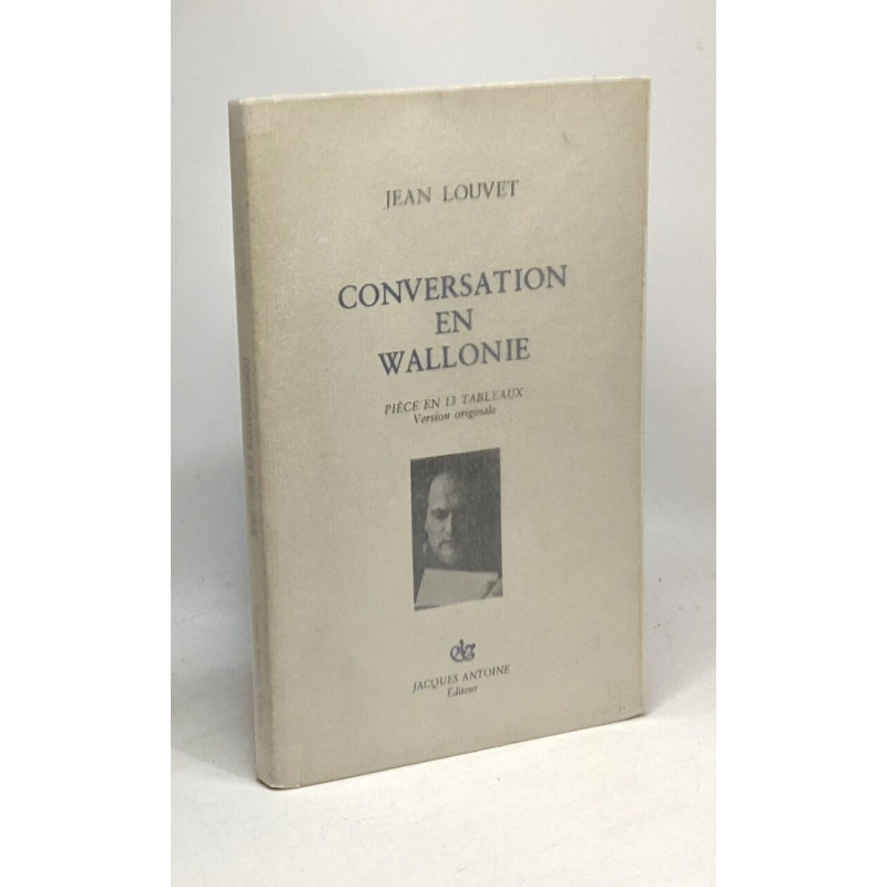 Conversation en Wallonie - pièce en 13 tableaux version originale