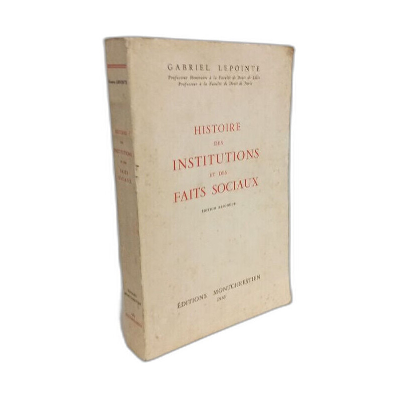 Histoire des institutions et des faits sociaux - édition refondu