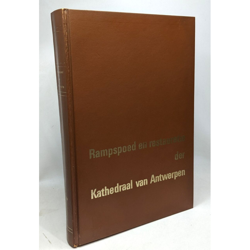 Rampspoed en Restauratie - bijdrage tot de geschiedenis van de...