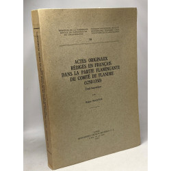 Actes originaux rédigés en français dans la partie flamingante du...