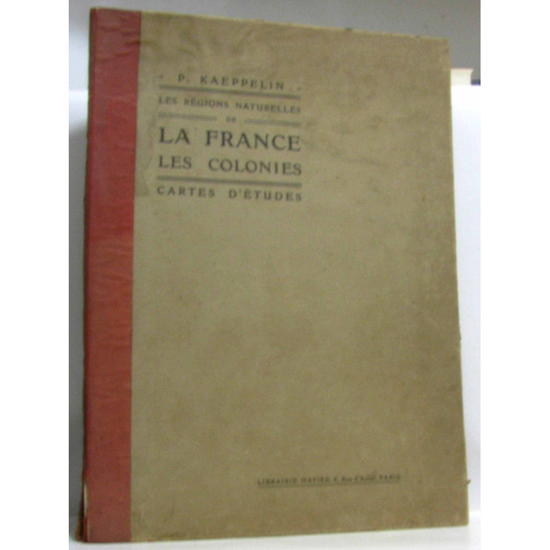 Les régions naturelles de la France les colonies - histoire...