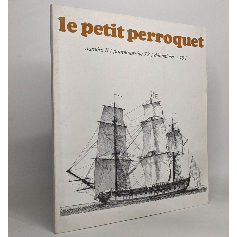 Le petit perroquet: numéro 11 / printemps-été 73 / définitions