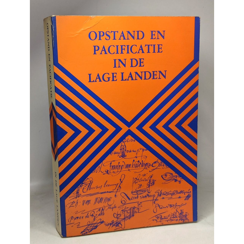 Opstand en pacificatie in de lage landen - bijdrage tot de studie...
