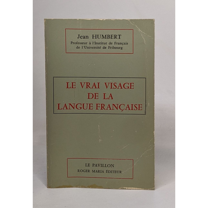 Le vrai visage de la langue française