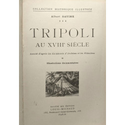 Tripoli au XVIIIe siècle / collection historique illustrée -...
