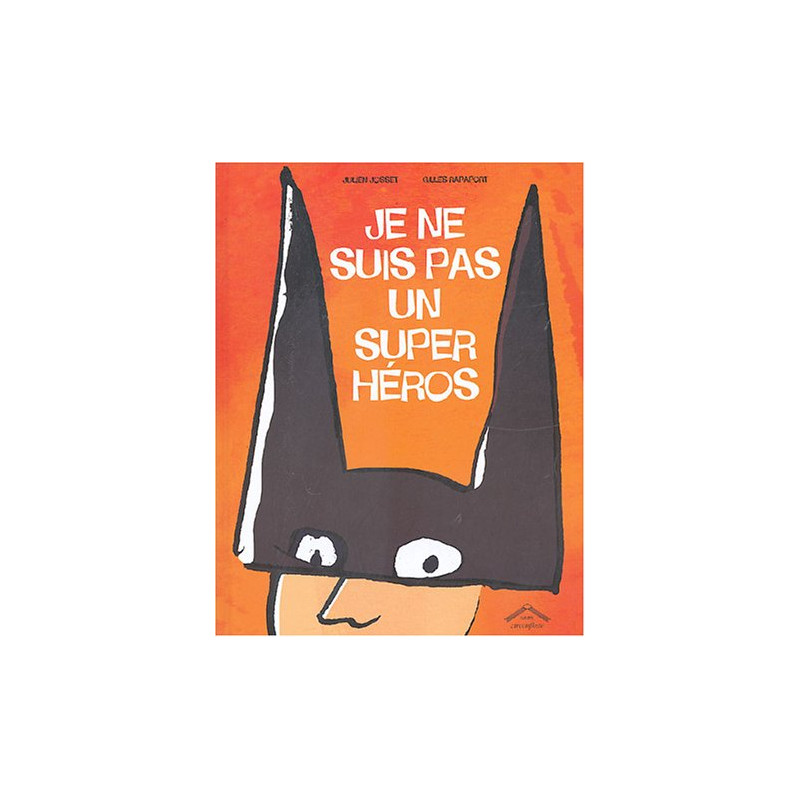 Je ne suis pas un super héros