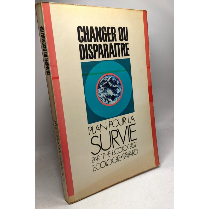 Changer ou disparaître Plan pour la survie