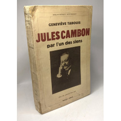 Jules cambon par l'un des siens / bibliothèque historique