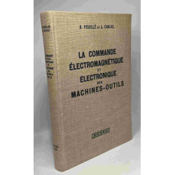 La commande électromagnétique et électronique des machines-outils