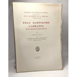 Fray Bartolome Carranza - documentos historicos - I-VII / archivo...