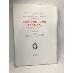 Fray Bartolome Carranza - documentos historicos - I-VII / archivo...
