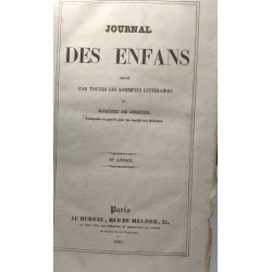 JOURNAL DES ENFANS rédigé par toutes les sommités littéraires et...