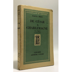 De césar à charlemagne des origines à l'an 1000