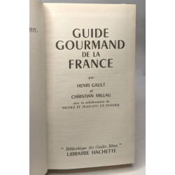 Guide gourmand de la France Gault et Millau (1970). Avec la...