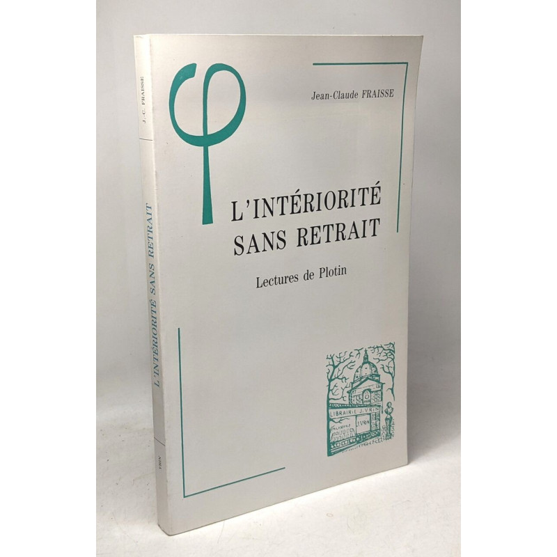 L'intériorité sans retrait - lectures de Plotin