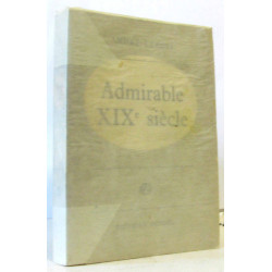 Admirable XIXe siècle