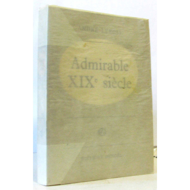 Admirable XIXe siècle