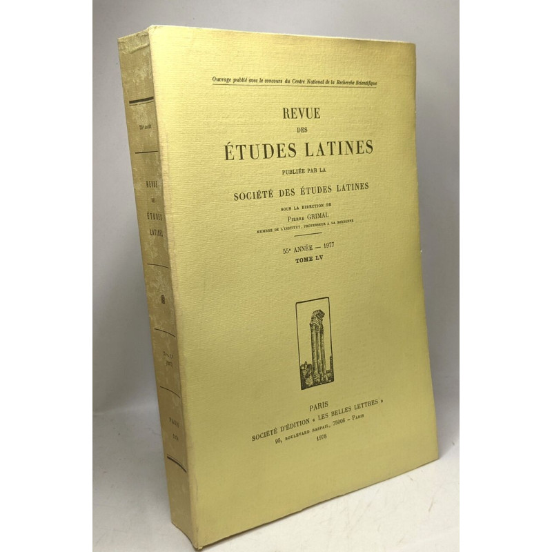 Revue des études latines - 55e année 1977 - TOME LV