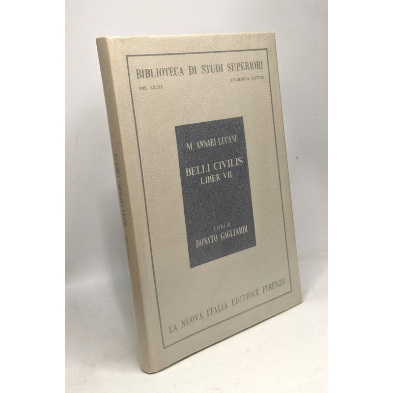 Belli Civilis - liber septimus - introduzione testo critico e commento