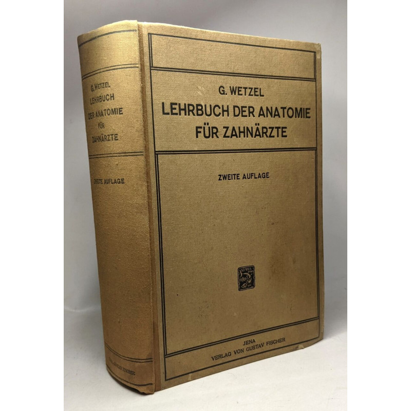 Lehrbuch der anatomie für zahnärzte und studierende der zahnheilkunde