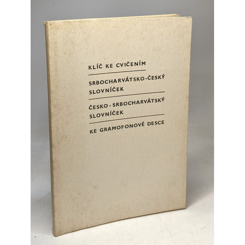 Klic ke cvicenim srbocharvatsko -cesky slovnik ke gramofonové desce