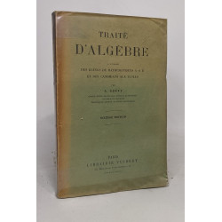 Traité d'algèbre à l'usage des élèves de mathématiques et des...