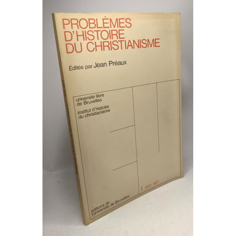 Problèmes d'Histoire du christianisme - 1 1970-1971 / Université...