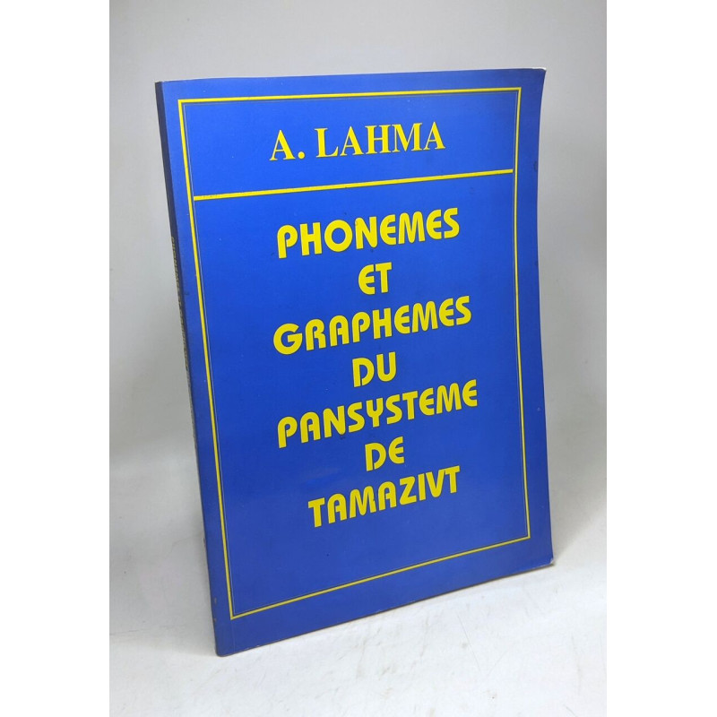 Phonèmes et graphèmes du pansystème de Tamazivt