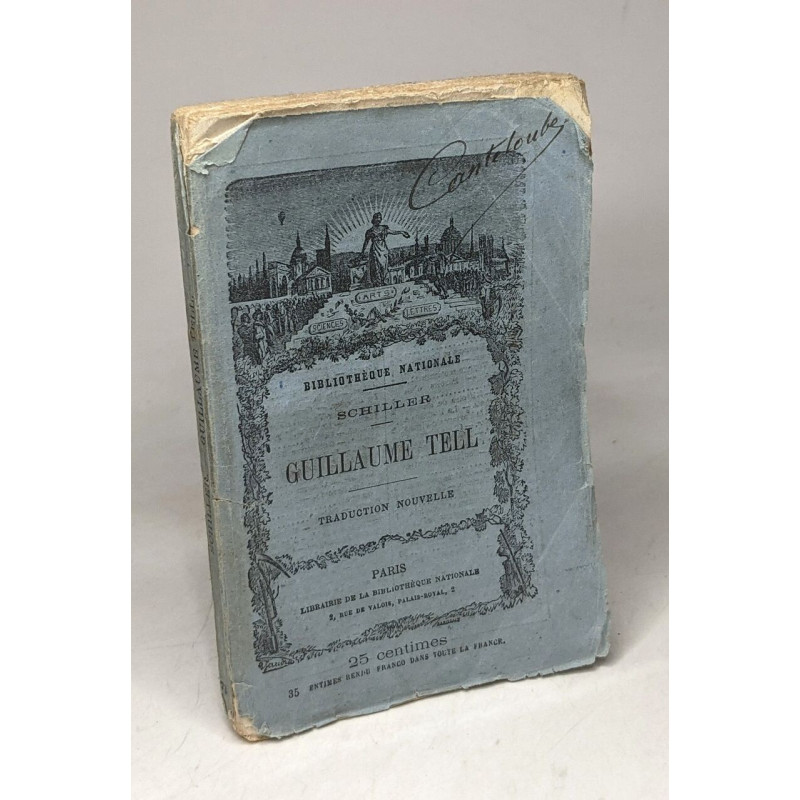 Guillaume Tell - drame en cinq actes - traduction nouvelle par Mme...
