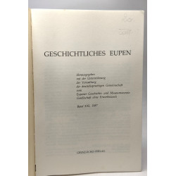 Geschichtliches Eupen - BAND XXI 1987 + Geschichtliches Eupen -...
