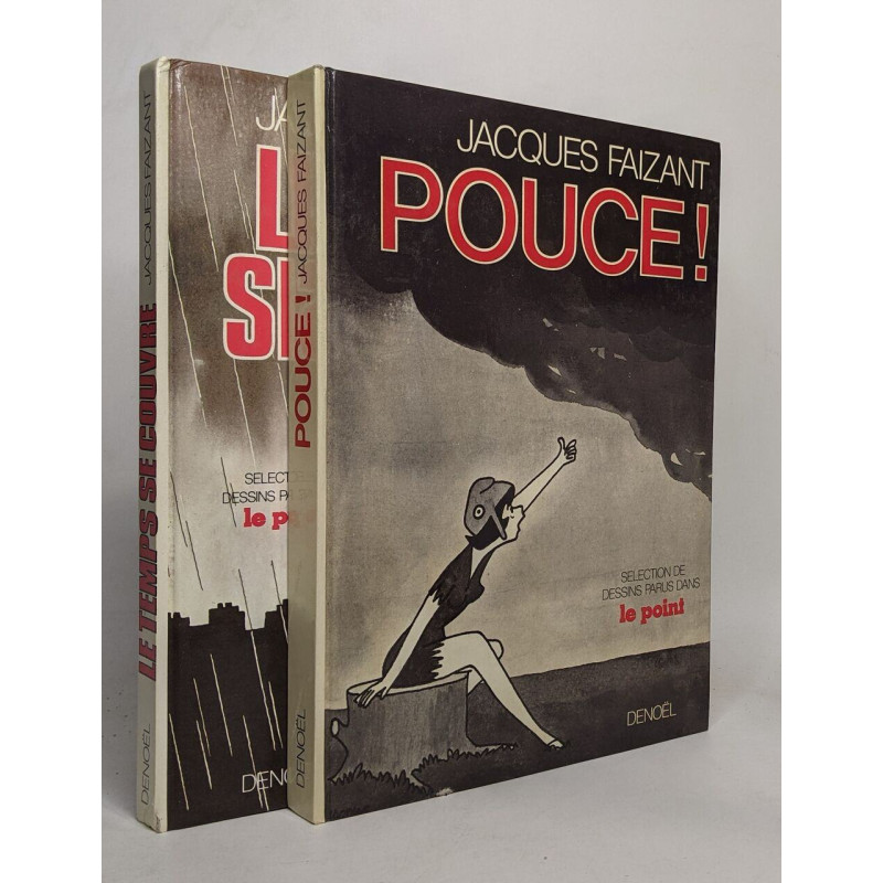 Lot de 2 ouvrages de Jacques Faizant: Pouce! / Le temps se couvre