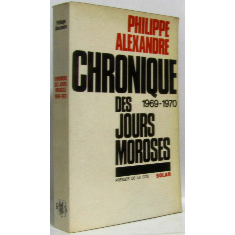 Chronique des jours moroses - 1969-1970