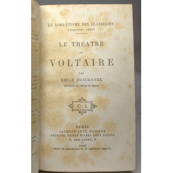 Theatre de Voltaire - éd.1888 / Le romantisme des classiques