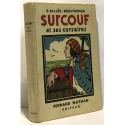Surcouf et ses corsaires