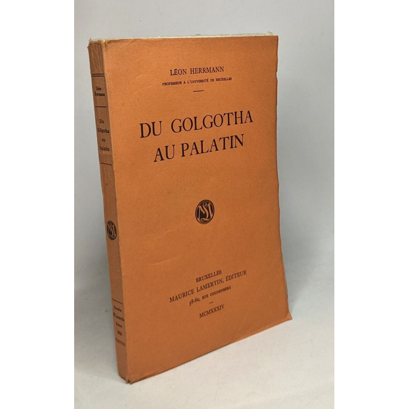 Du Golgotha au palatin