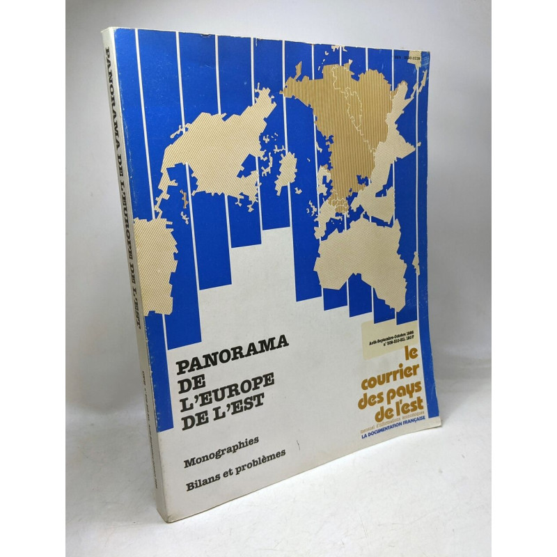 Panorama de l'Europe de l'Est - monographies bilans et probèmes...