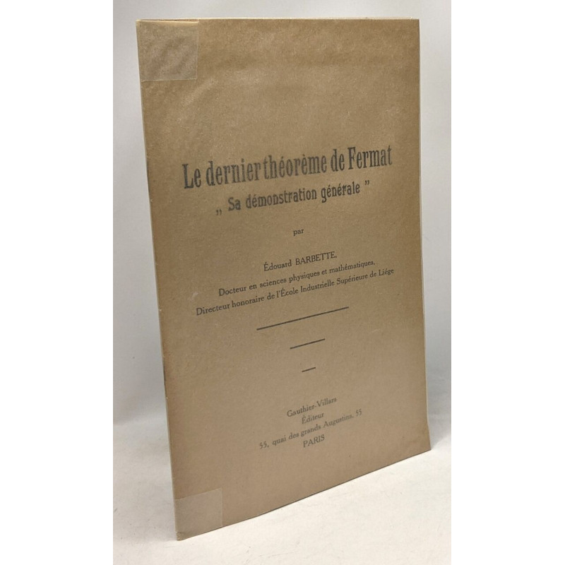 Le dernier théorème de Fermat "sa démonstration générale"