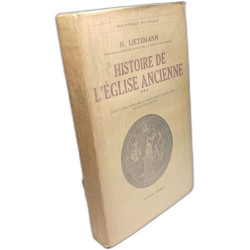 Histoire de l'église ancienne - TOMES: 1 (1936) + 2 (1937) + 3 (1941)