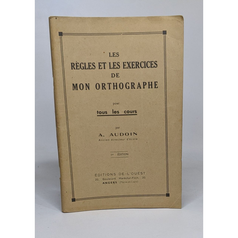 Les règles et les exercices de mon orthographe