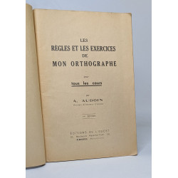 Les règles et les exercices de mon orthographe