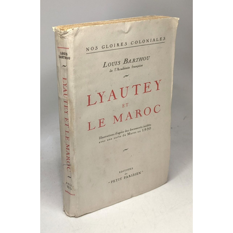 Lyautey et le maroc / Nos gloires coloniales