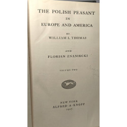 The polish peasant in Europe and America - VOLUME ONE + VOLUME TWO