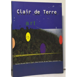Clair de terre - exposition du 11 juillet au 10 octobre 2000...