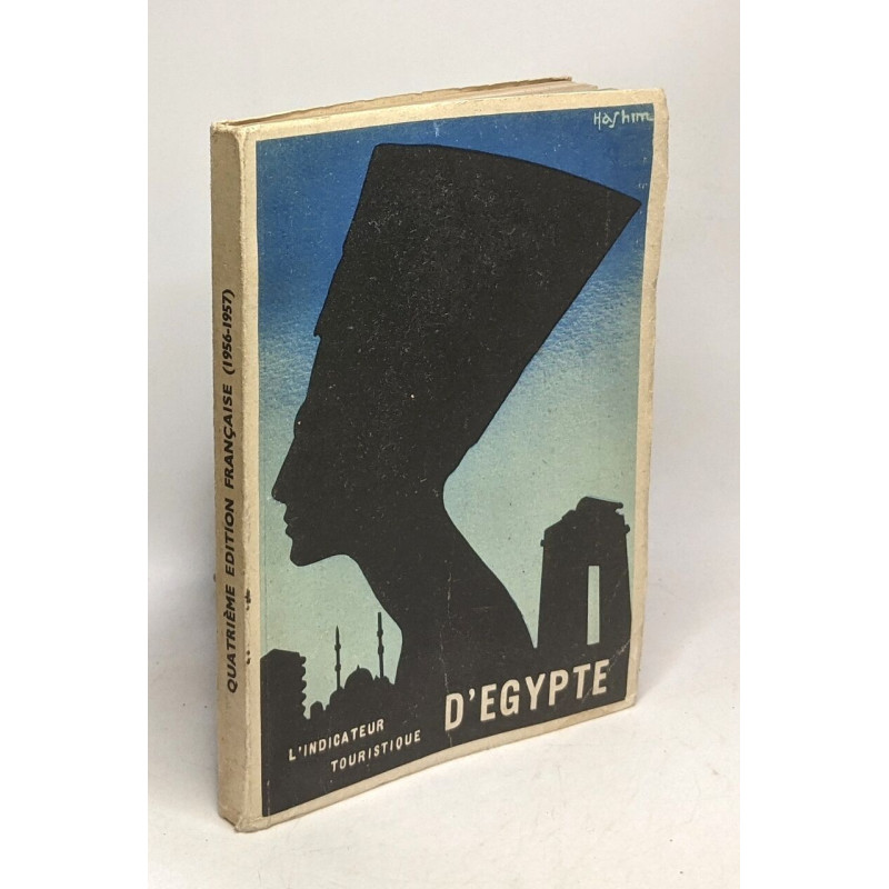 L'indicateur touristique d'Egypte - édition française - 4e édition...