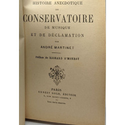 Histoire anecdotique du conservatoire de musique et de déclamation...