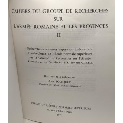 Armée romaine et provinces - tomes I et II - Cahiers du groupe de...