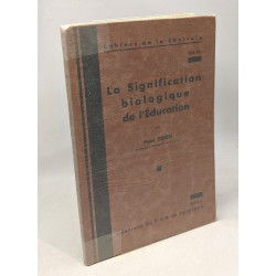 La signification biologique de l'Education - cahiers de la...