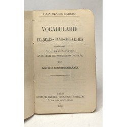 Vocabulaire - français-dano-norvégien contenant tous les mots...